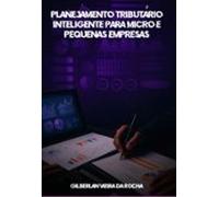 Planejamento Tributário Inteligente Para Micro E Pequenas Empresas (eb