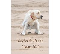 Planer 2026 - Kackende Hunde: Monatskalender Lustige und alberne Geschenke für Hundeliebhaber. 12 Monate