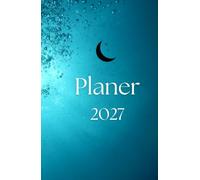 Planer 2027 - Blue-Water - Cover: Terminplaner mit 2 Tage pro Seite | Kalender mit Jahres- & Monatsübersicht | Kalenderbuch, Terminkalender, Organizer - Modern & Minimalistisch