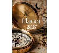 Planer 2027 - Kompass - Cover: Terminplaner mit 2 Tage pro Seite | Kalender mit Jahres- & Monatsübersicht | Kalenderbuch, Terminkalender, Organizer - Modern & Minimalistisch