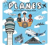 Planes: A Fun Airplane & Aviation Coloring Book for Kids Filled with Jets, Airports, Pilots, and More!