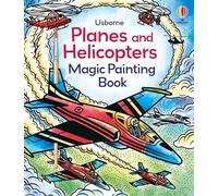 Planes and Helicopters Magic Painting Book