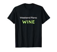 Planes de Fin de Semana Bebedor de Vino Camiseta