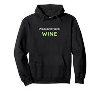 Planes de Fin de Semana Bebedor de Vino Sudadera con Capucha