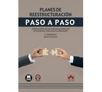 Planes de reestructuración. Paso a paso: Análisis práctico del nuevo derecho preconcursal para empresas, empresarios y profesionales