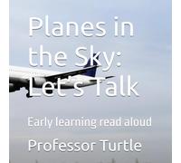 Planes in the Sky: Let’s Talk: Early learning read aloud