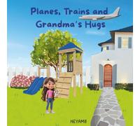 Planes, trains and Grandma’s Hugs
