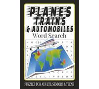 Planes, Trains, & Automobiles Word Search: Word Searches with Easy to Read Print about Planes, Trains, Automobiles and More | 6x9 inches, 110 pages | ... for Vacations, Holidays, and Leisure Time