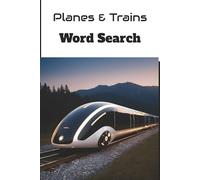 Planes & Trains Word Search: Word Searches with Easy to Read Print about Planes, Trains, Parts and More| 6X9 inches, 110 Pages, 50+ Puzzles ... Gift for Vacations, Holidays and Free Times