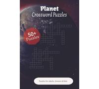 Planet Crossword Puzzles: Crossword Puzzles with Easy to Read Print about Planet | 6x9 inches, 120 pages | 50+ Puzzles, Gift for Vacations, Holidays and Relaxation