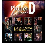 Planet D Nonet - Blowin' Away the Blues 2