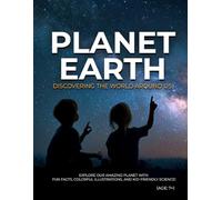 Planet Earth: Discovering The World Around Us