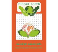 Planet Earth Word Search Puzzle Book: Word Searches with Easy to Read Print about Planet Earth, The World, The Globe and More| 6x9 inches, 110 pages| ... for Vacations, Holidays and Free Times