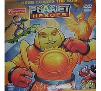 Planet Heroes Here Comes the Sun