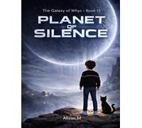 Planet of Silence: A Story About Bullying, Finding Your Voice, and Speaking Up (The Galaxy of Whys)