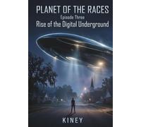 Planet Of The Races Episode 3: Rise Of The Digital Underground