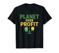 Planet Over Profit - Activista ecológico de la Tierra sobre el Dinero Camiseta