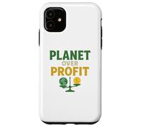 Planet Over Profit - Activista ecológico de la Tierra sobre el Dinero Carcasa para iPhone 11