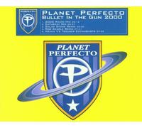 Planet Perfecto - Bullet in the Gun 2000