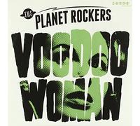 Planet Rockers, the - Voodoo Woman [Vinilo]