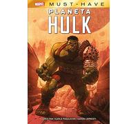 Planeta Hulk (MARVEL MUST HAVE)