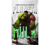 PLANETA HULK - ROMANCE ADAPTADO DOS QUADRINHOS