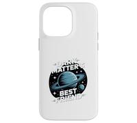 Planeta Nueve Espacio "El mejor amigo de la materia oscura" Carcasa para iPhone 14 Pro Max