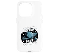 Planeta Nueve Espacio "El mejor amigo de la materia oscura" Carcasa para iPhone 15 Pro