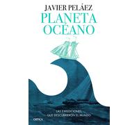 Planeta Océano. | Javier Peláez
