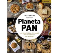 Planeta pan: Las recetas de los panes más increíbles del mundo (Libros singulares)