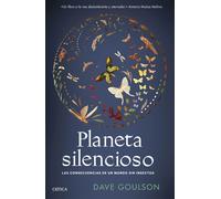 Planeta silencioso: Las consecuencias de un mundo sin insectos (Drakontos)