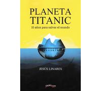 Planeta Titanic (ULTIMA LINEA DE ENSAYO)