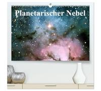 Planetarischer Nebel (hochwertiger Premium Wandkalender 2026 DIN A2 quer), Kunstdruck in Hochglanz: Wunderschöne Bilder von Sternennebel im Weltall