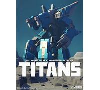 Planetary Annihilation: TITANS (PC) - Steam Gift - EUROPE