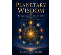 Planetary Wisdom: The Higher Expression of the Nine Grahas
