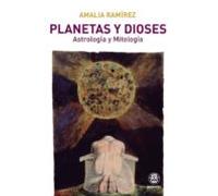 Planetas Y Dioses: Astrologia Y Mitologia