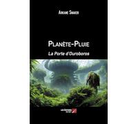 Planète-Pluie: La Porte d'Ouroboros