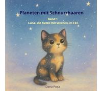 Planeten mit Schnurrhaaren: Luna, die Katze mit Sternen im Fell