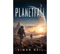 Planetfall: A First Contact Science Fiction Thriller