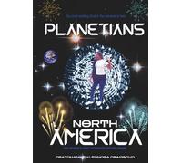 PLANETIANS NORTH AMERICA: The most exciting time in the universe is here