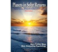 Planets in Solar Returns: Yearly Cycles of Transformation and Growth