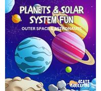 Planets & Solar System Fun - Coloring Book for Kids, Teens and Adults with Easy and Simple Designs for Relaxation (Outer Space & Astronauts - Coloring ... with Easy and Simple Designs for Relaxation)