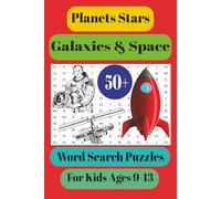 Planets Stars Galaxies & Space Word Search Puzzle Book: Word Search Puzzles for Kids Ages 9-13, Easy to read, 50+ Puzzles, 6x9 110 Pages of Fun, Gifts for Holidays , Keeps Kids busy