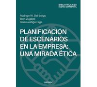 Planificación De Escenarios En La Empresa: Una Mirada Etica