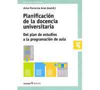 Planificación de la docencia universitaria. Del plan de estudios a la programacion de aula: Del plan de estudios a la programación de aula (Educación universitaria)