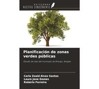 Planificación de zonas verdes públicas: Estudio de caso del municipio de Aracaju, Sergipe