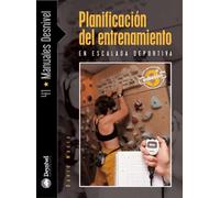 Planificación del entrenamiento en escalada deportiva (Manuales Desnivel)