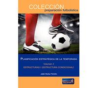 Planificación estratégica de la temporada, tomo 2: Estructuras I (Estructura condicional)