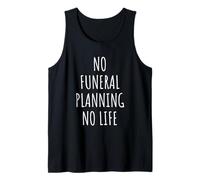 Planificación Funeraria Homenaje Memorial Tributo Final de la Vida Apoyo por Duelo Camiseta sin Mangas