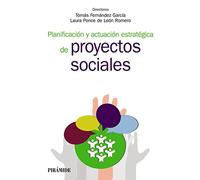 Planificacion Y Actuacion Estrategica De Proyectos Sociales